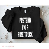 Lazy Easy Pretend I'm A Fire Truck Party Halloween Costume Sweatshirt thumb 2