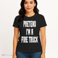 Lazy Easy Pretend I'm A Fire Truck Party Halloween Costume Women's T-Shirt thumb 4