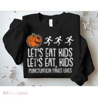 Lets Eat Punctuation Saves Lives Lazy Halloween Costume Sweatshirt thumb 2