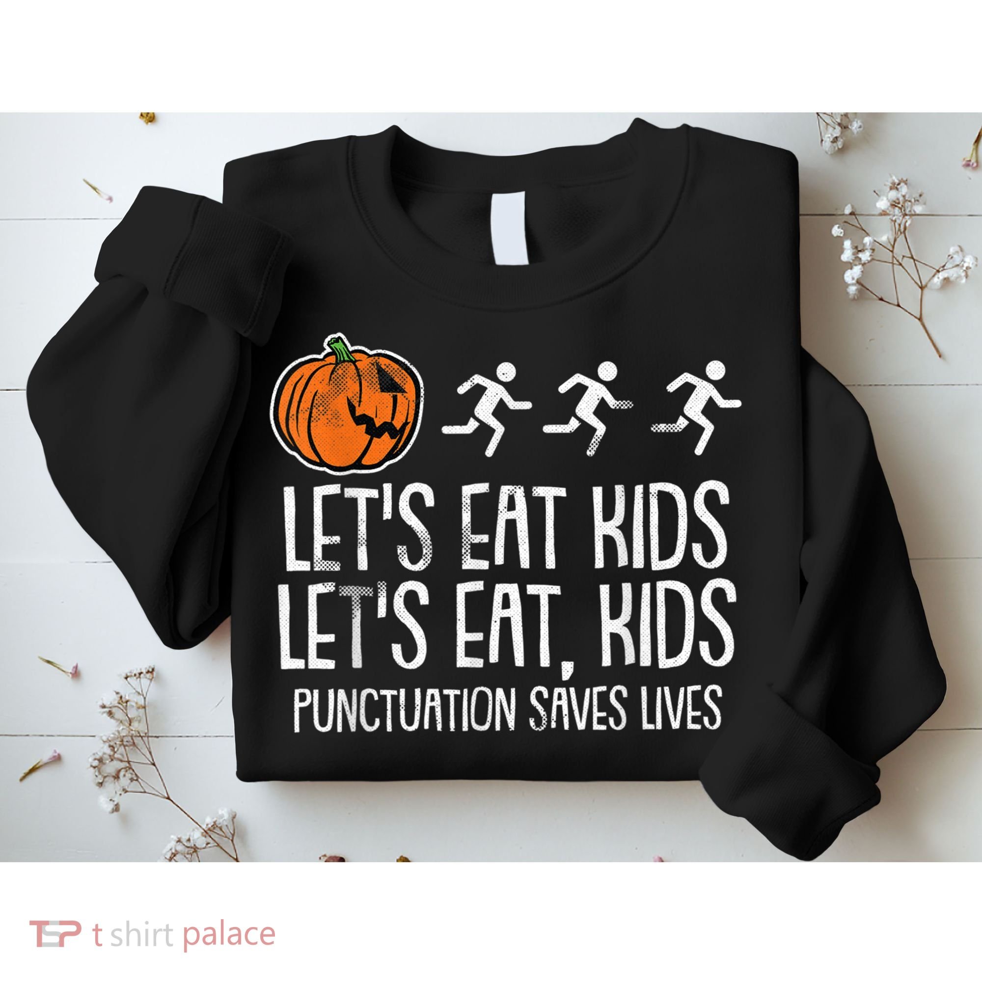 Lets Eat Punctuation Saves Lives Lazy Halloween Costume Sweatshirt