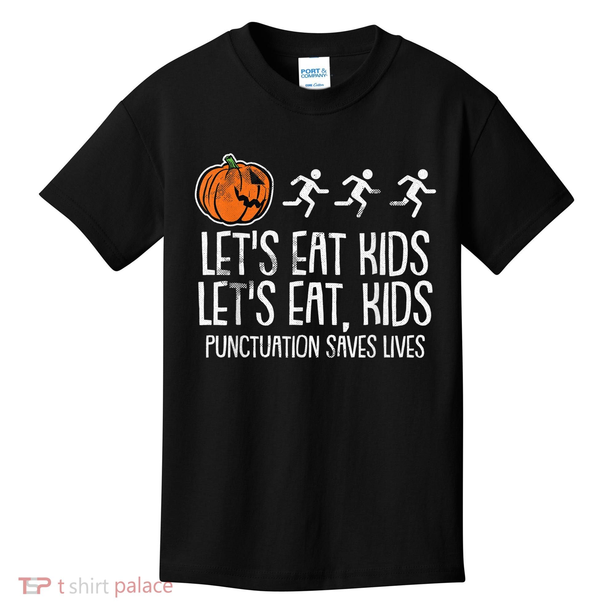 Lets Eat Punctuation Saves Lives Lazy Halloween Costume Kids T-Shirt