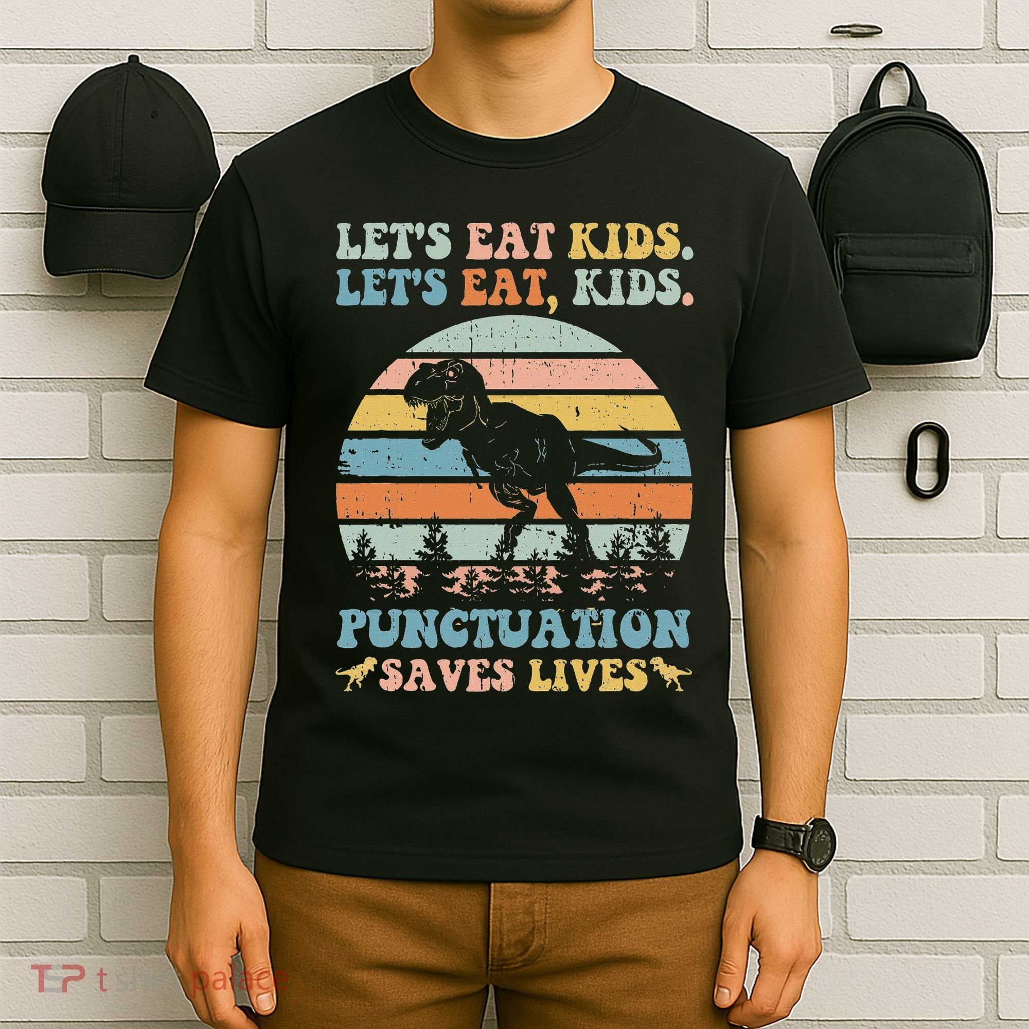 Let's Eat Punctuation Saves Lives Funny Grammar Dino T-Shirt