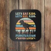 Let's Eat Punctuation Saves Lives Funny Grammar Dino Coaster thumb 0