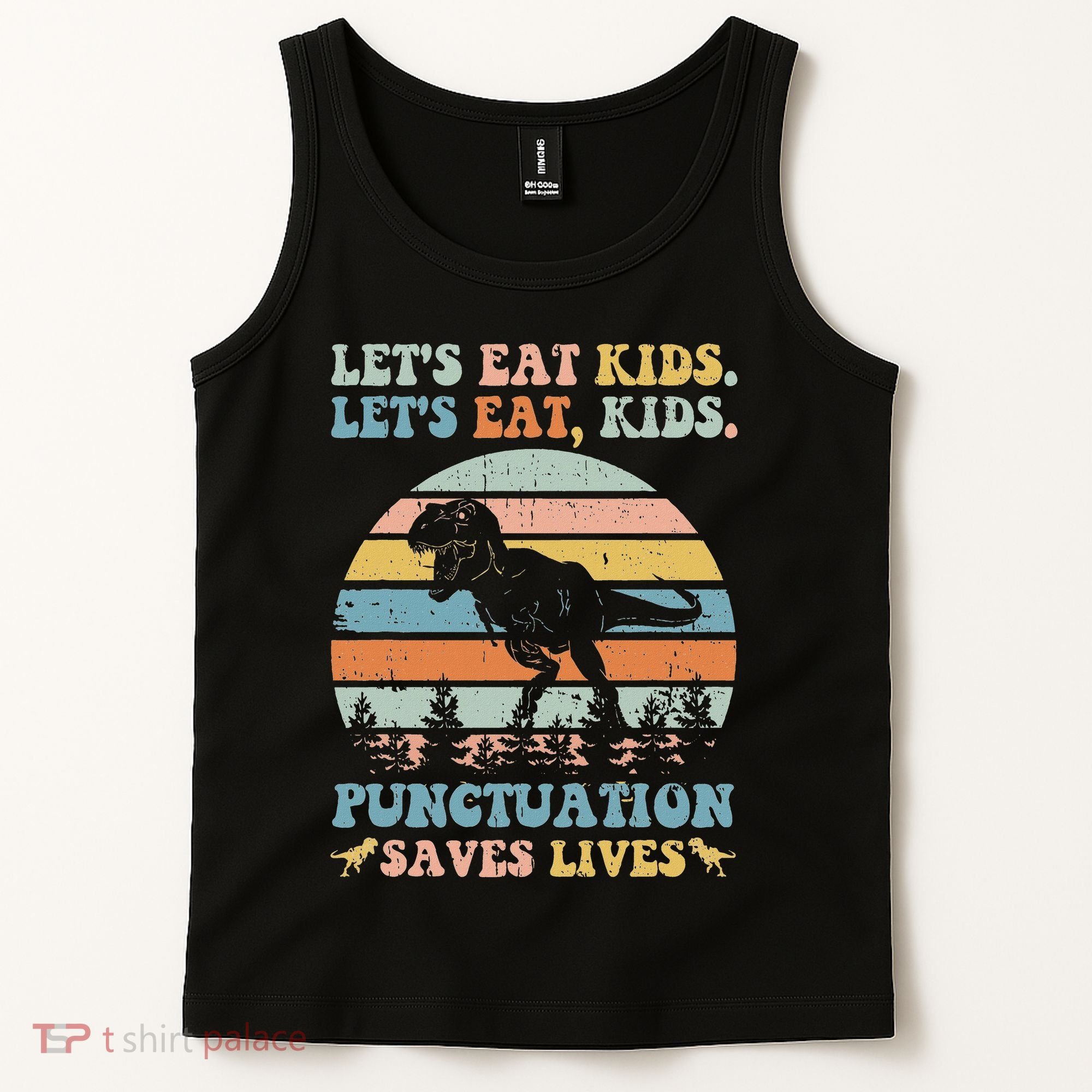 Let's Eat Punctuation Saves Lives Funny Grammar Dino Tank Top