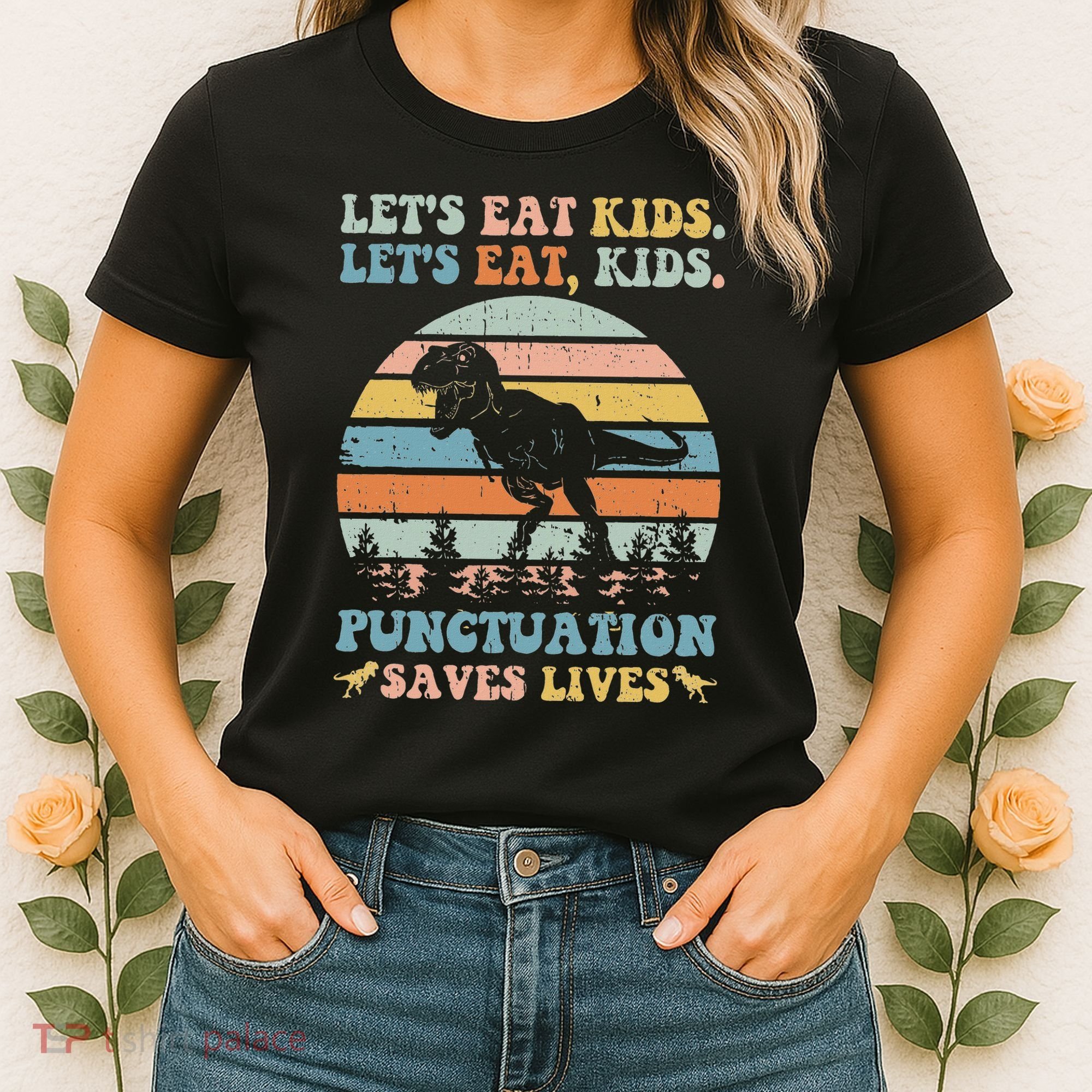 Let's Eat Punctuation Saves Lives Funny Grammar Dino Women's T-Shirt