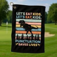 LetS Eat Punctuation Saves Lives Funny Grammar Dino Gift Golf Towel thumb 1