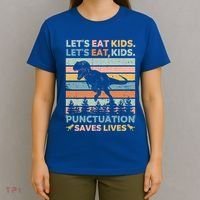 LetS Eat Punctuation Saves Lives Funny Grammar Dino Gift T-Shirt thumb 4
