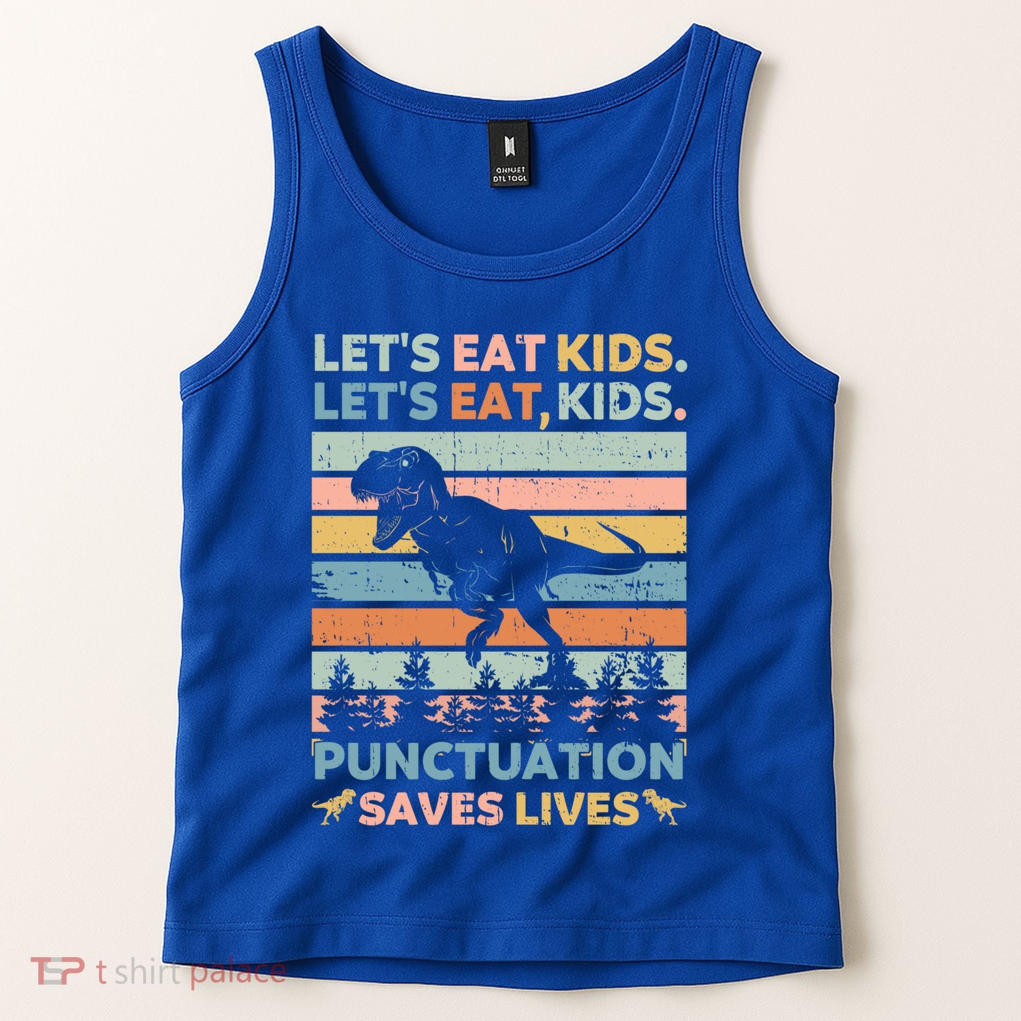 LetS Eat Punctuation Saves Lives Funny Grammar Dino Gift Tank Top