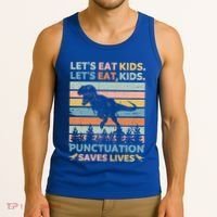 LetS Eat Punctuation Saves Lives Funny Grammar Dino Gift Tank Top thumb 3