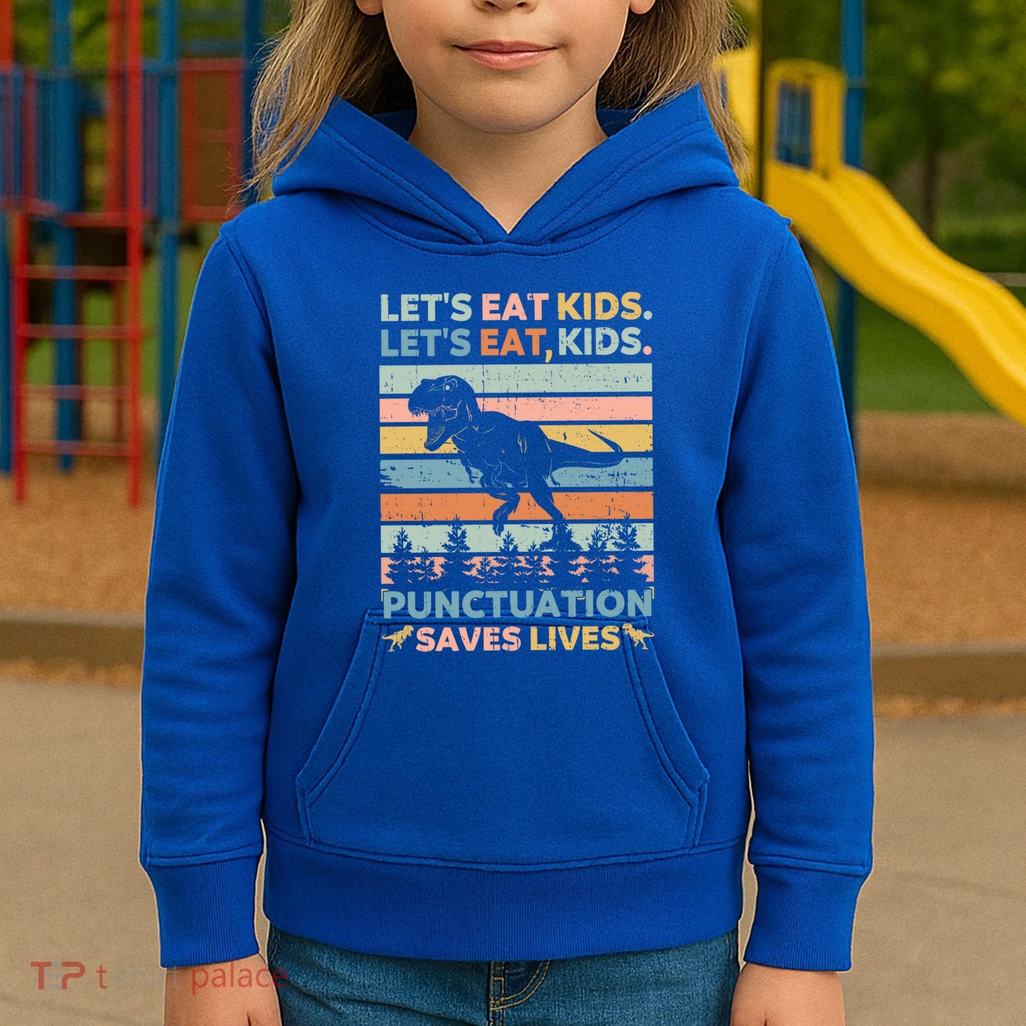 LetS Eat Punctuation Saves Lives Funny Grammar Dino Gift Kids Hoodie