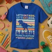 LetS Eat Punctuation Saves Lives Funny Grammar Dino Gift Kids T-Shirt thumb 3