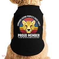 Leopards Eating People’S Face Party Proud Member Funny Meme Doggie Tank thumb 0