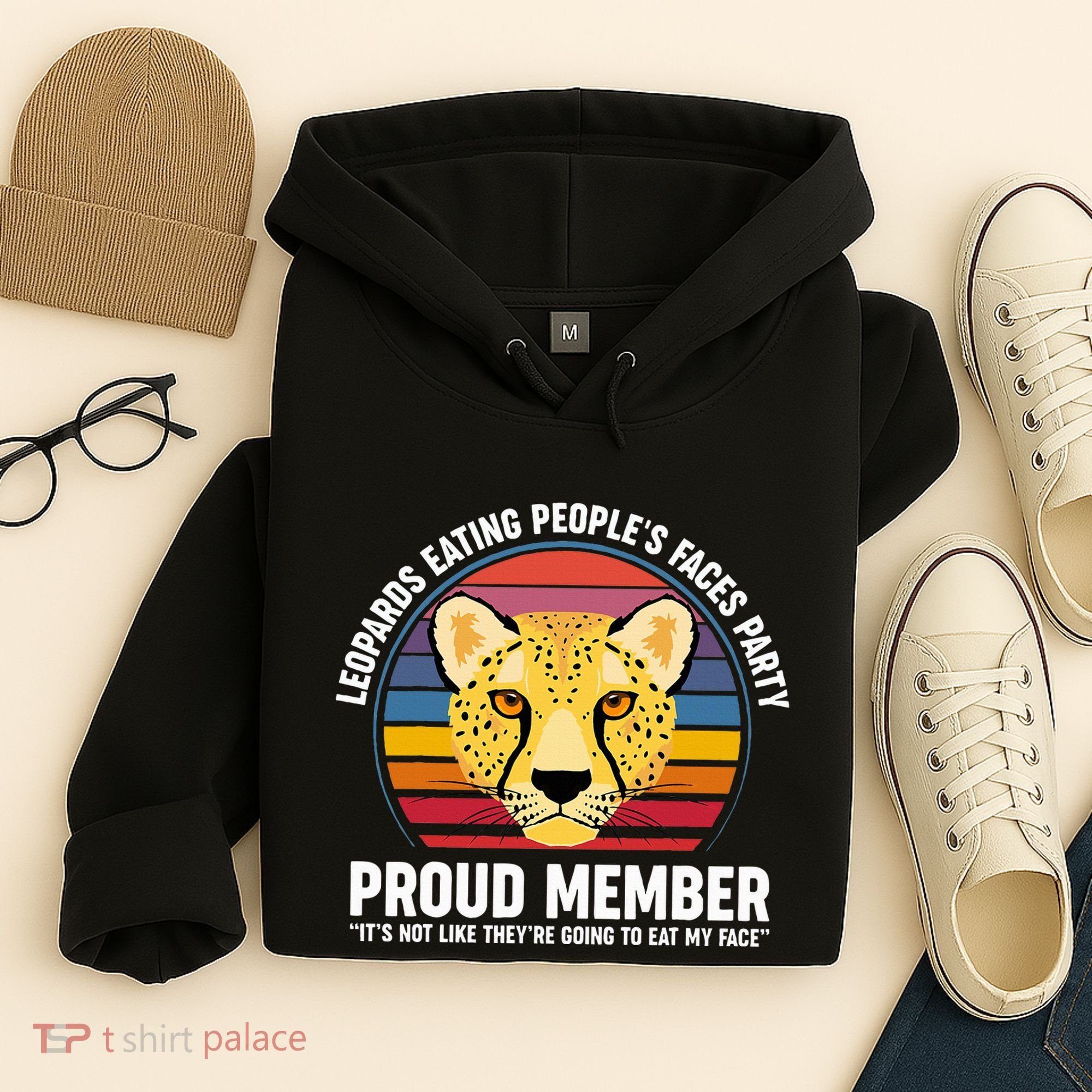 Leopards Eating People’S Face Party Proud Member Funny Meme Hoodie