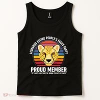 Leopards Eating People’S Face Party Proud Member Funny Meme Tank Top thumb 2