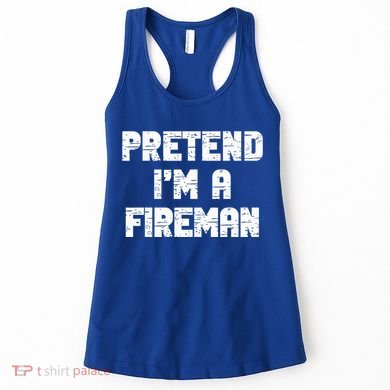 Lazy Easy Pretend I'm Fireman Party Halloween Costume Simple Women's Tank Top