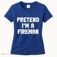 Lazy Easy Pretend I'm Fireman Party Halloween Costume Simple Women's T-Shirt thumb 0
