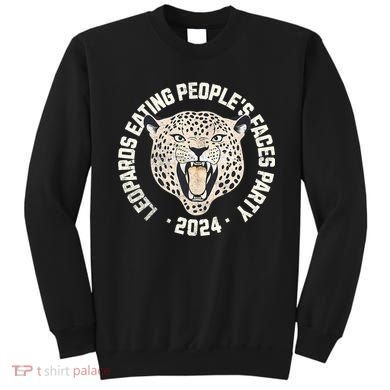 Leopards Eating PeopleS Faces Party Sweatshirt