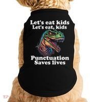 Let’s Eat Punctuation Saves Lives Grammar School Funny Doggie Tank thumb 0