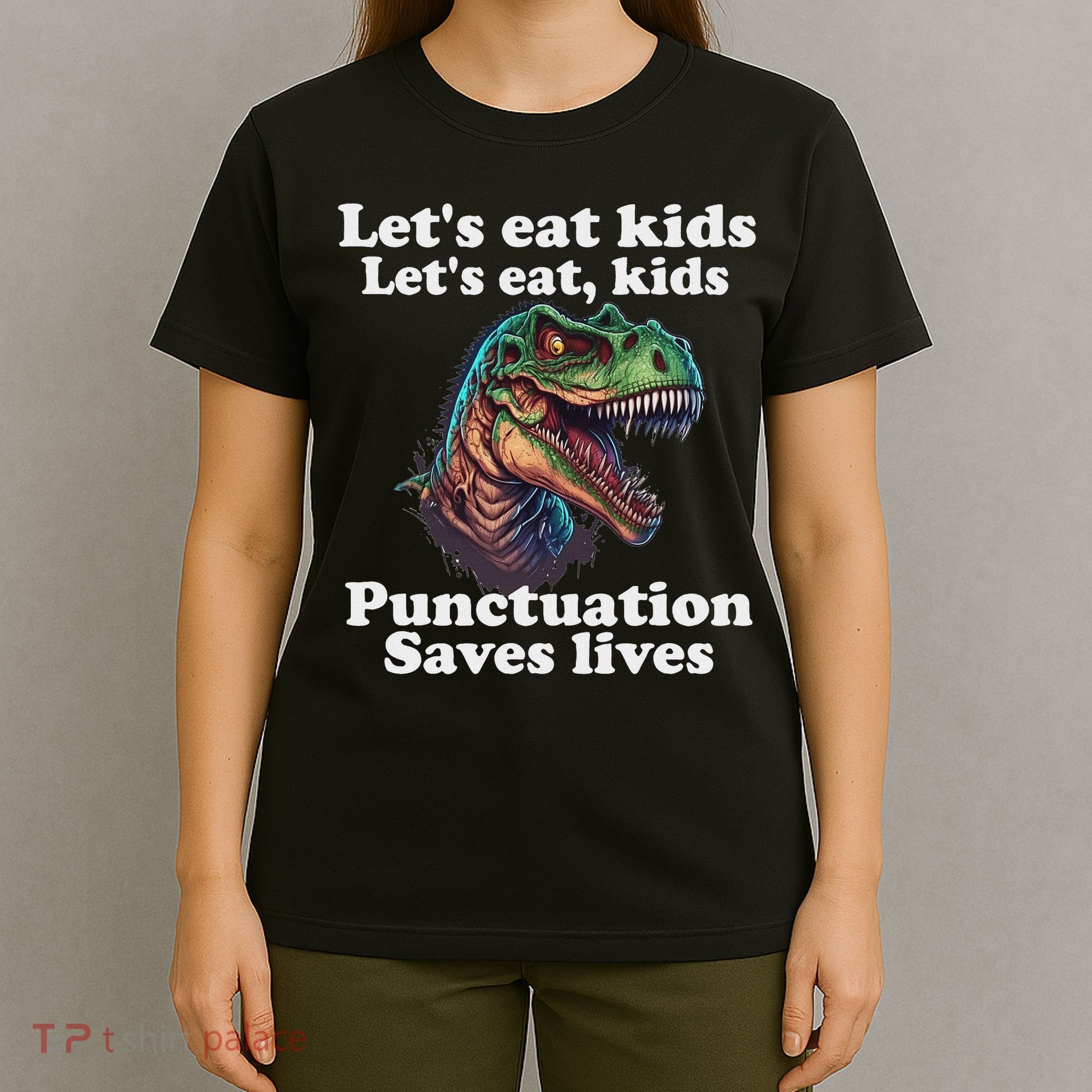 Let’s Eat Punctuation Saves Lives Grammar School Funny T-Shirt