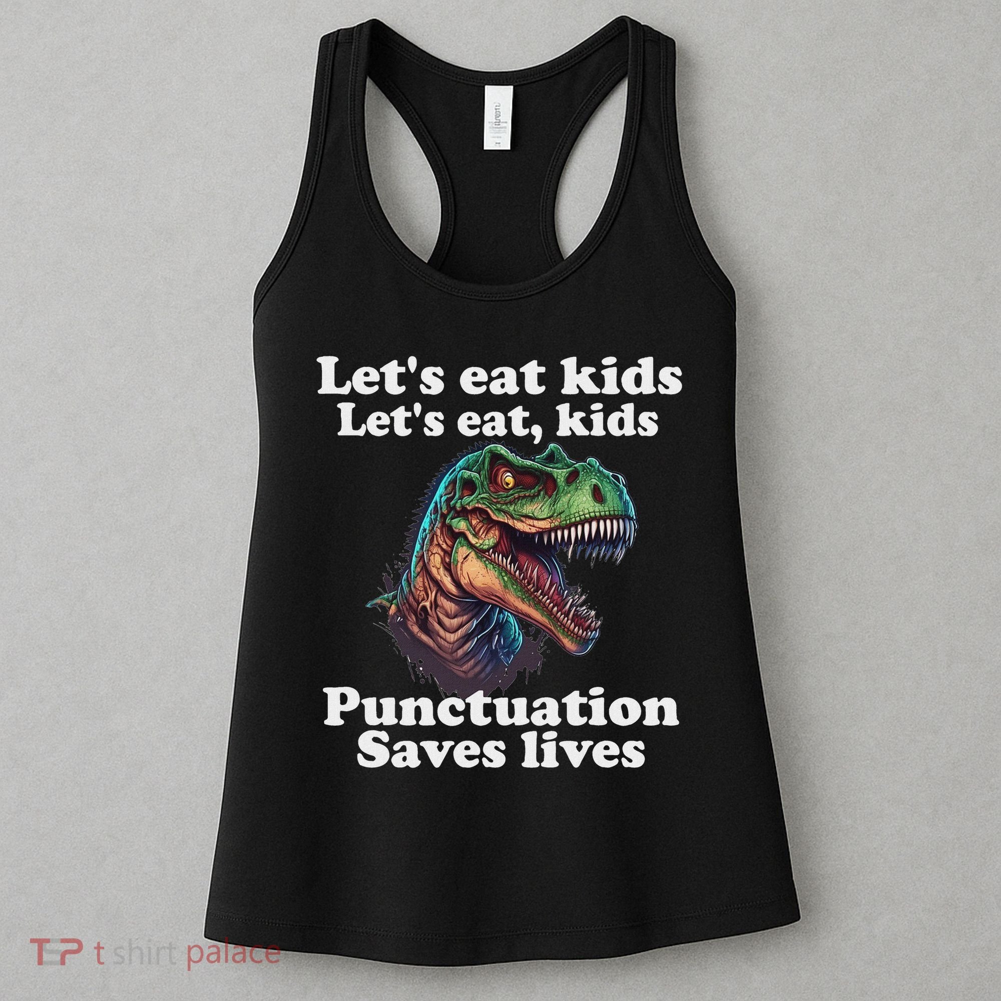 Let’s Eat Punctuation Saves Lives Grammar School Funny Women's Tank Top