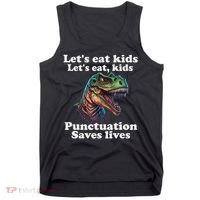 Let’s Eat Punctuation Saves Lives Grammar School Funny Tank Top thumb 0