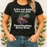 Let’s Eat Punctuation Saves Lives Grammar School Funny Women's T-Shirt thumb 2