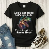 Let’s Eat Punctuation Saves Lives Grammar School Funny Women's T-Shirt thumb 3