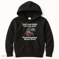 Let’s Eat Punctuation Saves Lives Grammar School Funny Kids Hoodie thumb 0