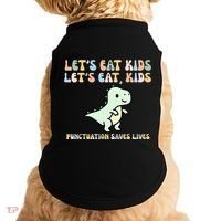 Lets Eat Punctuation Saves Live Doggie Tank thumb 0