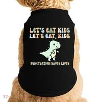 Lets Eat Punctuation Saves Live Doggie Tank thumb 0