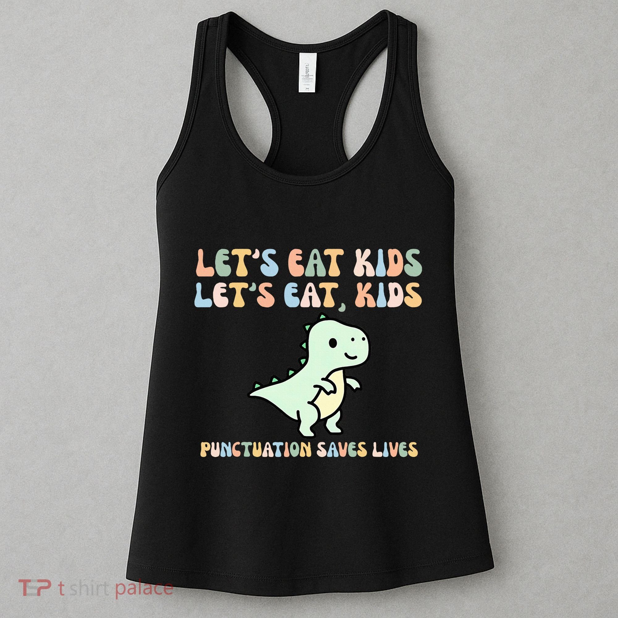 Lets Eat Punctuation Saves Live Women's Tank Top