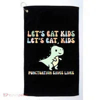 Lets Eat Punctuation Saves Live Golf Towel thumb 0