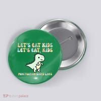 Lets Eat Punctuation Saves Live Button thumb 0