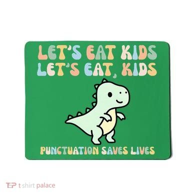 Lets Eat Punctuation Saves Live Mousepad