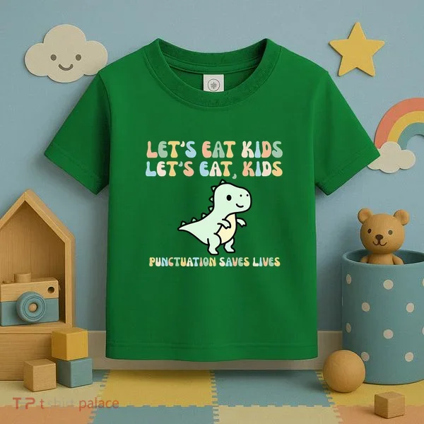 Lets Eat Punctuation Saves Live Toddler T-Shirt