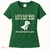 Lets Eat Punctuation Saves Live Women's T-Shirt thumb 0