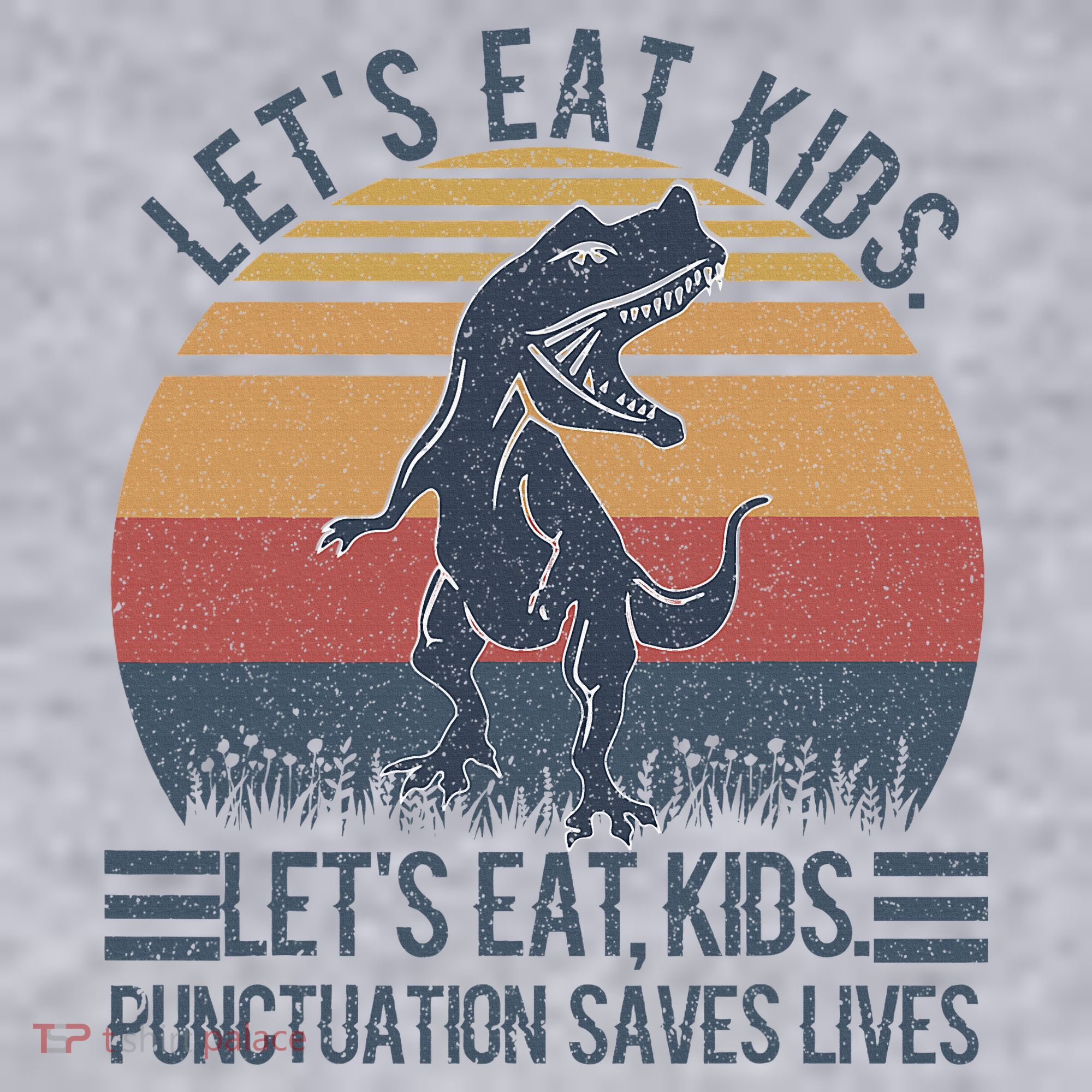 Lets Eat Punctuation Saves Lives Women's Sweatshirt
