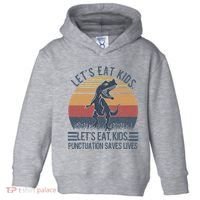 Lets Eat Punctuation Saves Lives Toddler Hoodie thumb 0