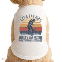 Lets Eat Punctuation Saves Lives Doggie Tank thumb 0