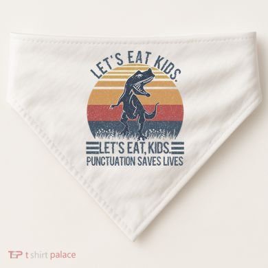 Lets Eat Punctuation Saves Lives USA-Made Doggie Bandana