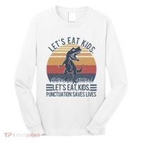 Lets Eat Punctuation Saves Lives Long Sleeve Shirt thumb 0