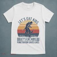 Lets Eat Punctuation Saves Lives T-Shirt thumb 5