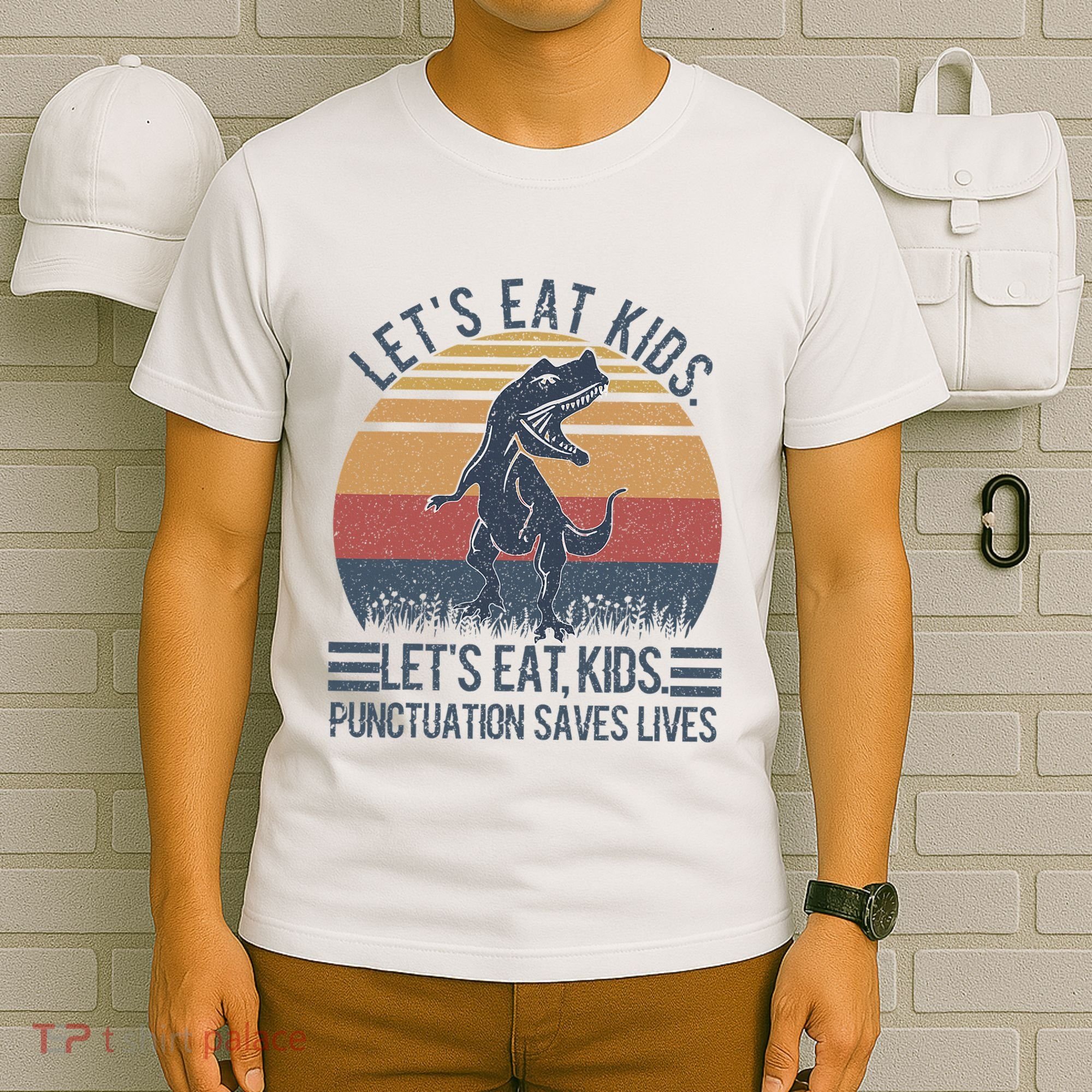 Lets Eat Punctuation Saves Lives T-Shirt