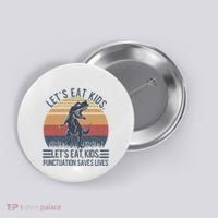 Lets Eat Punctuation Saves Lives Button thumb 0