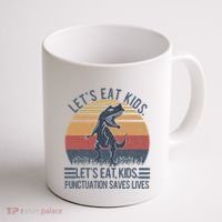 Lets Eat Punctuation Saves Lives Coffee Mug thumb 1