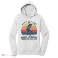 Lets Eat Punctuation Saves Lives Women's Hoodie thumb 0