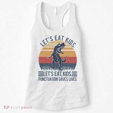 Lets Eat Punctuation Saves Lives Women's Tank Top