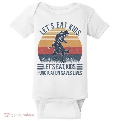 Lets Eat Punctuation Saves Lives Baby Bodysuit