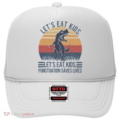 Lets Eat Punctuation Saves Lives Hat