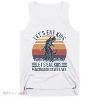 Lets Eat Punctuation Saves Lives Tank Top thumb 0